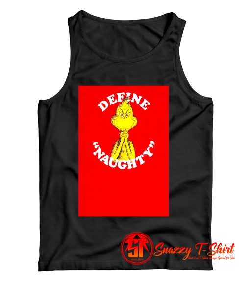 Dr. Seuss Define Naughty Grinch Tank Top