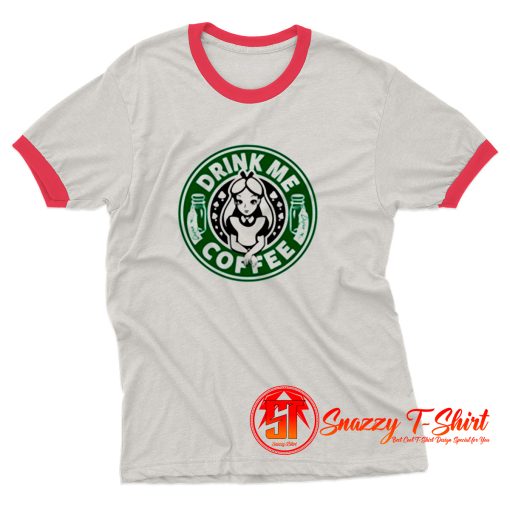 Drink Me Coffee Ringer Tee