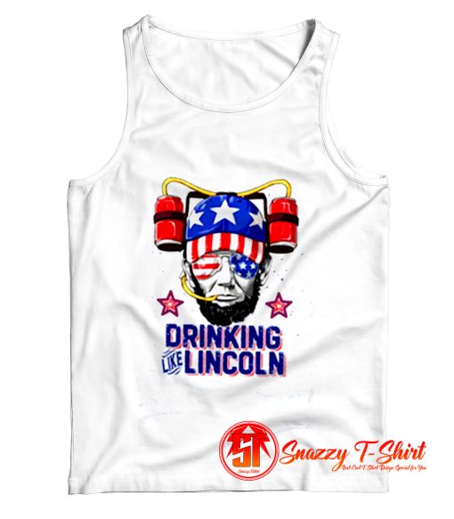 Drinking Like Lincoln 4th of July Tank Top