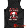 Drive You Crazy And Kill Them All Pennywise Clown Tank Top