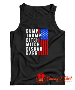 Dump Trump Ditch Mitch Disbar Barr Tank Top