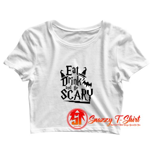 Eat Drink And Be Scary Harry Potter Crop Top Shirt