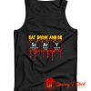 Eat Drink And Be Scary Scandium Tank Top