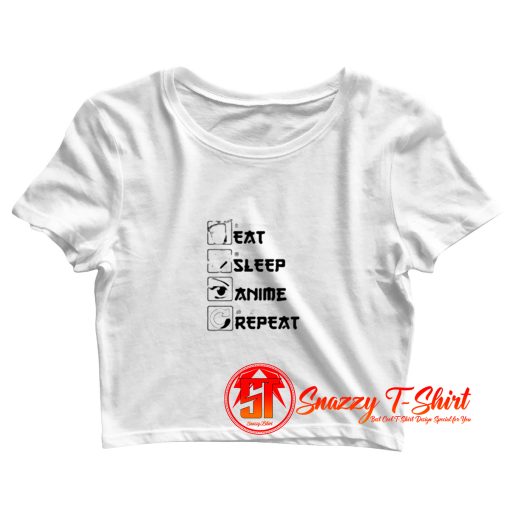 Eat Sleep Anime Repeat Crop Top Shirt