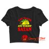 Eat Tacos Worship Satan Crop Top Shirt