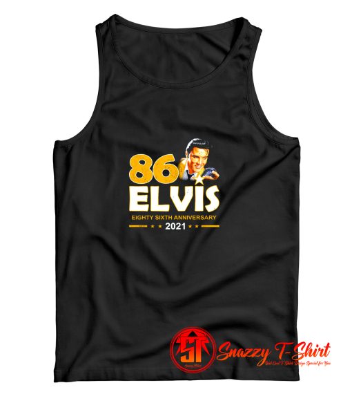 Eighty – Sixth Anniversary Elvis 2021 Tank Top