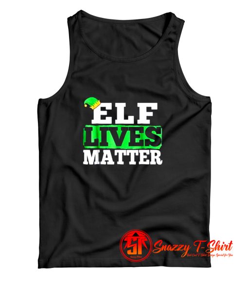 Elf Lives Matter Funny Christmas Tank Top