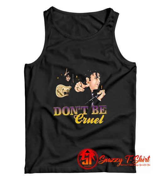 Elvis Presley Dont Be Cruel Tank Top