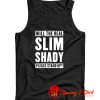 Eminem The Slim Shady Please Stand Up Tank Top