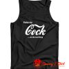 Enjoy My Cock is A Real Thing Tank Top