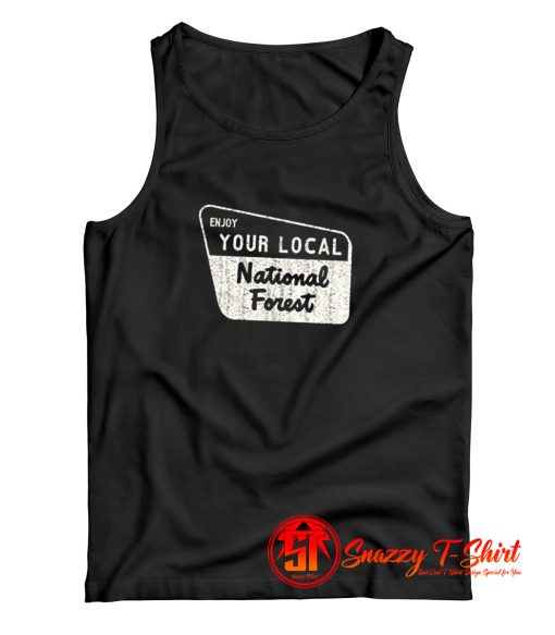 Enjoy Your Local National Forest Tank Top