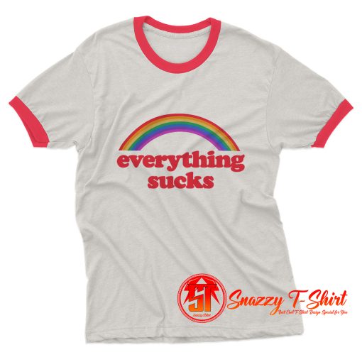 Everything Sucks Ringer Tee