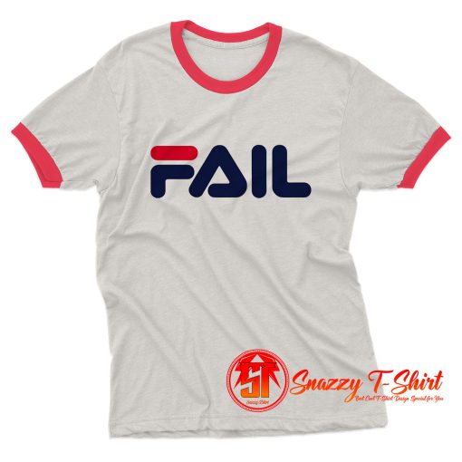 Fail Ringer Tee