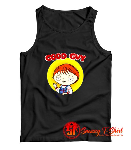 Family Guy x Childs Play Good Guy Chucky Stewie He Wants You Tank Top