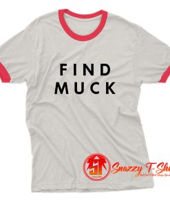 Find Muck Ringer Tee