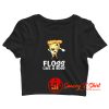 Floss Like A Boss Crop Top Shirt