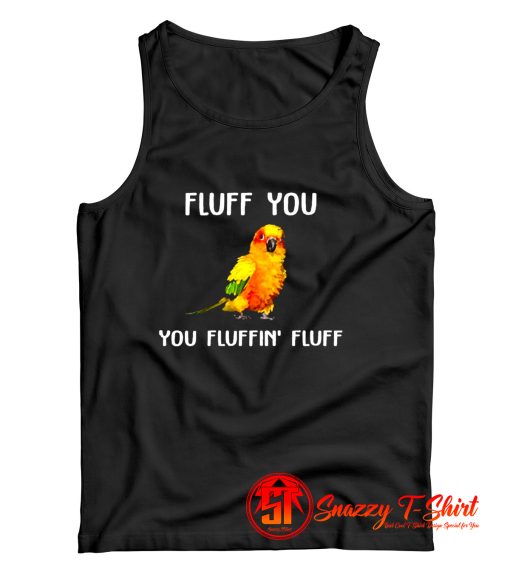 Fluff You Tank Top