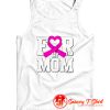 For My Mom Breast Cancer Awareness Tank Top