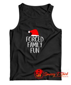 Forced Family Fun Sarcastic Christmas Tank Top