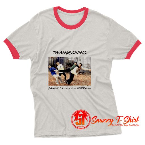 Friends TV show Thanksgiving family Ringer Tee