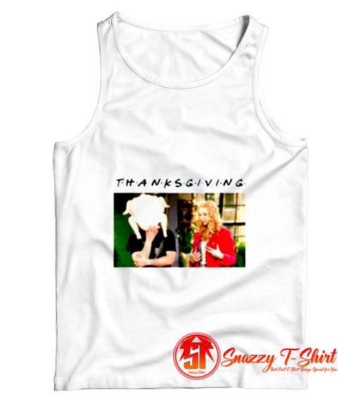 Friends TV show Turkey Thanksgiving Tank Top