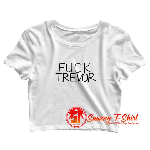 Fuck Trevor Impala Crop Top Shirt