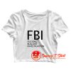 Fucking Bullshit Investigation Crop Top Shirt