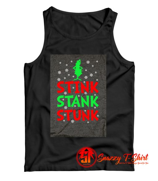 Funny Grinch Christmas Stink Stank Stunk Tank Top