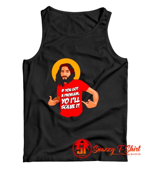 Funny Jesus Christ Quote Christian Humor Religious Sayings Tank Top