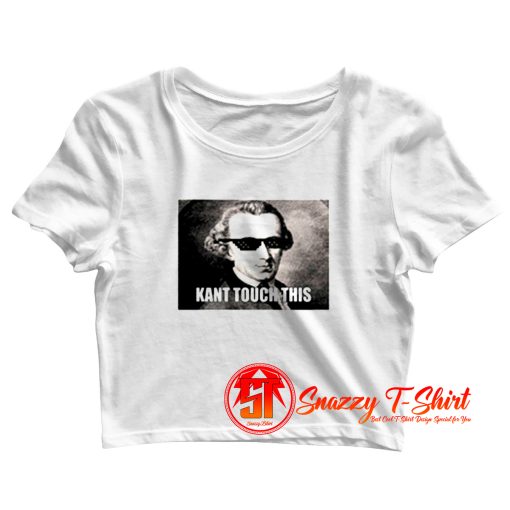 Funny Kant Touch Crop Top Shirt