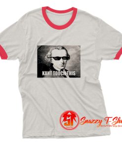 Funny Kant Touch Ringer Tee