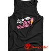 Funny Lick Me Till Ice Cream Quote Tank Top