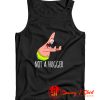 Funny Patrick Not A Hugger Tank Top