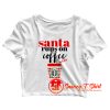 Funny Santa Runs On Coffee Crop Top Shirt