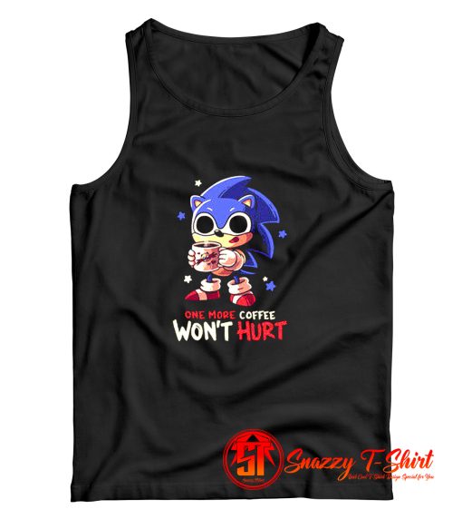 Funny Sonic One More Coffee Wont Hurt Tank Top