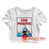 Funny Stay Positive Shark Attack Retro Comedy Crop Top Shirt