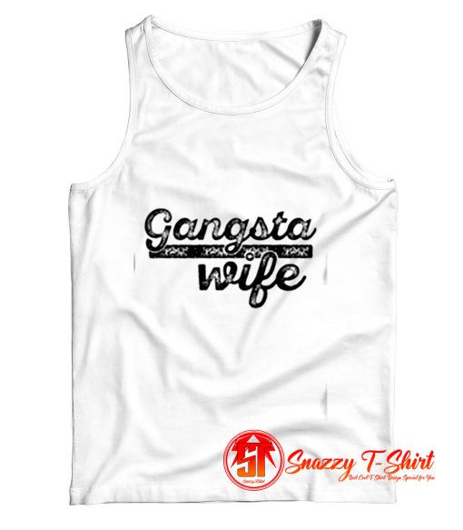 Gangsta Wife Tank Top