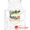 Goodbye Summer Hello Autumn Tank Top