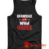 Granddad Of The Wild One Tank Top