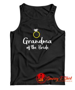 Grandma Of The Bridesssssss Tank Top