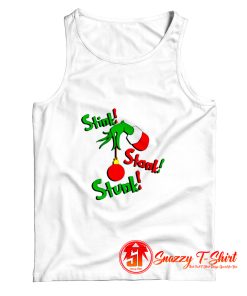 Grinch Stink Stank Stunk Tank Top