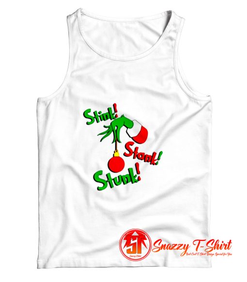 Grinch Stink Stank Stunk Tank Top