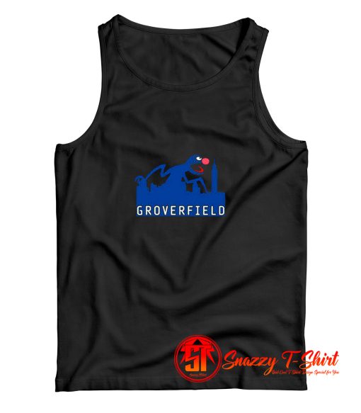 Grover Joke Cloverfield Funny Movie Parody Tank Top