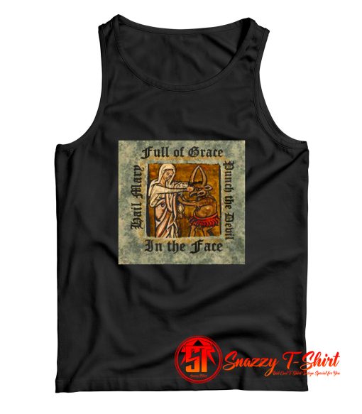 Hail Mary Punch The Devil Tank Top