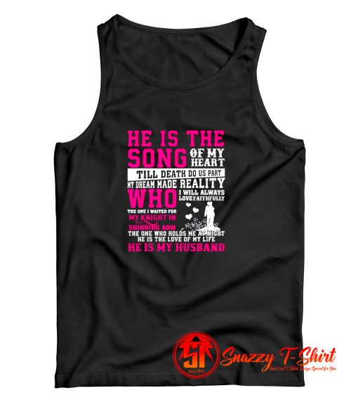 He Is The Song Of My Heart Till Death Tank Top