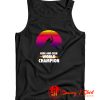 Hide And Seek World Champion Tank Top