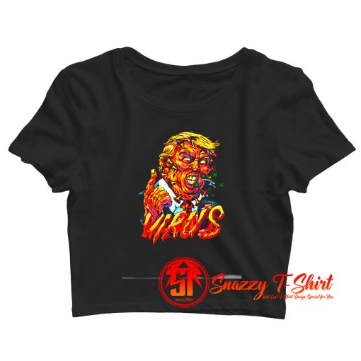 Horror Trump Virus Halloween Crop Top Shirt