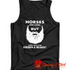 Horses Are Cool But Have You Tank Top