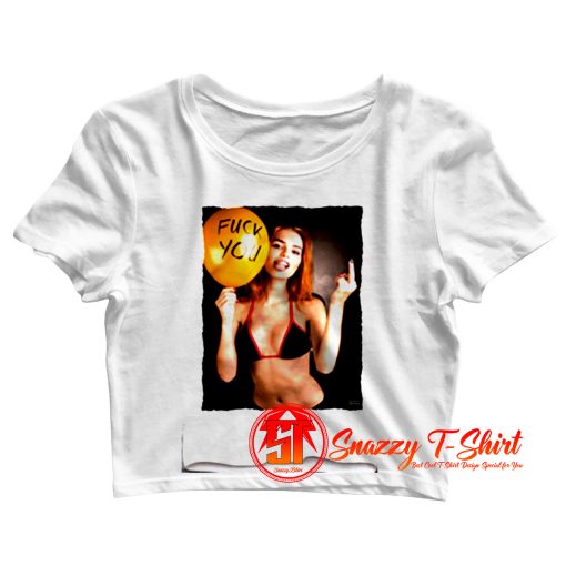 Hot Sexy Girl Model Kate Moss Megan Fox Balloon Fuck You Crop Top Shirt