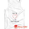 Hug me I am vaccinated Tank Top